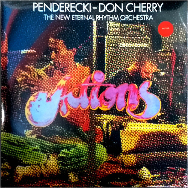 PENDERECKI - DON CHERRY & THE NEW ETERNAL RHYTHM ORCHESTRA 