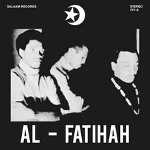 Load image into Gallery viewer, BLACK UNITY TRIO &quot;AL - FATIHAH&quot; LP